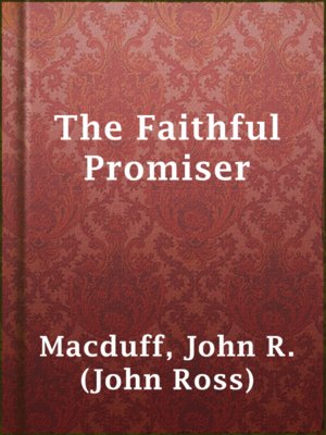 cover image of The Faithful Promiser